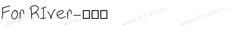 For RIver字体转换